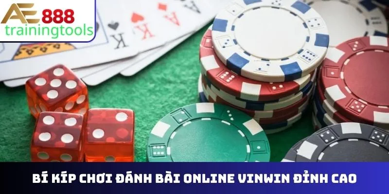 Bí kíp chơi đánh bài online Vinwin đỉnh cao